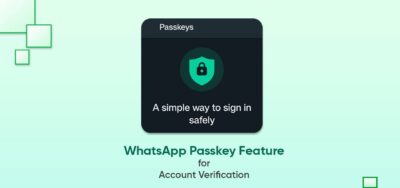 قابلیت Passkey امنیت واتساپ را افزایش خواهد داد