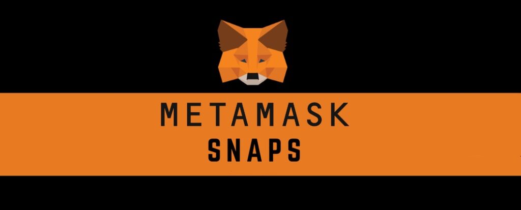 MetaMask Snaps 