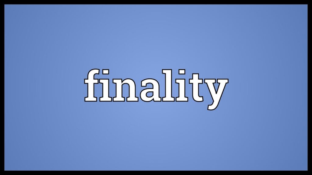 Finality