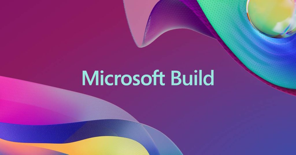 زمان برگزاری کنفرانس سالانه Microsoft Build 2024 اعلام شد